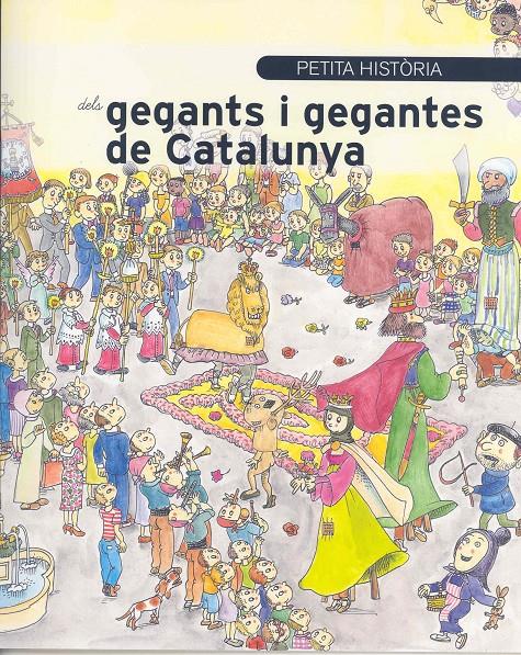 Petita història dels gegants i gegantes de Catalunya | Alonso Crozet, Nicolás | Cooperativa autogestionària