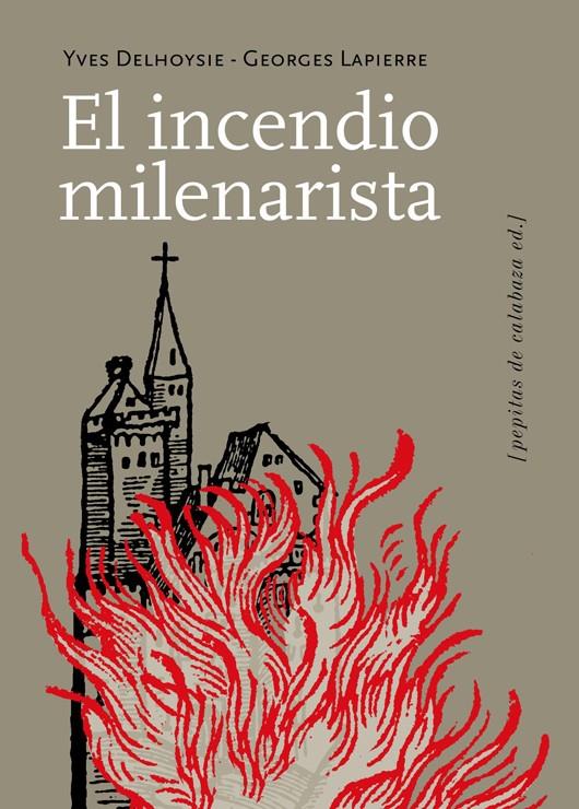 El incendio milenarista | Delhoysie, Yves; Lapierre, Georges | Cooperativa autogestionària