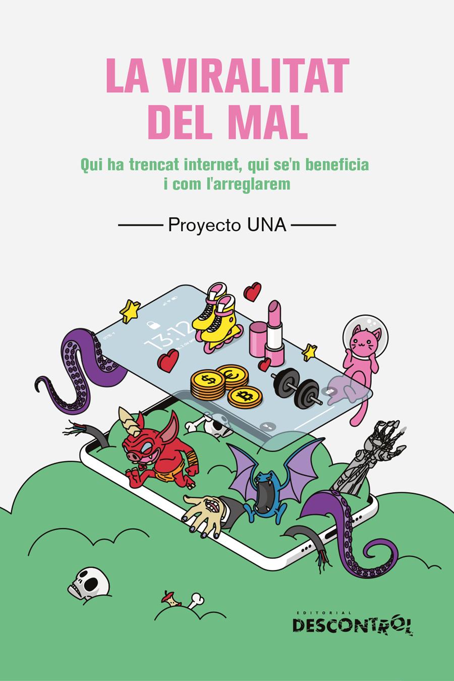 La viralitat del mal | Proyecto Una