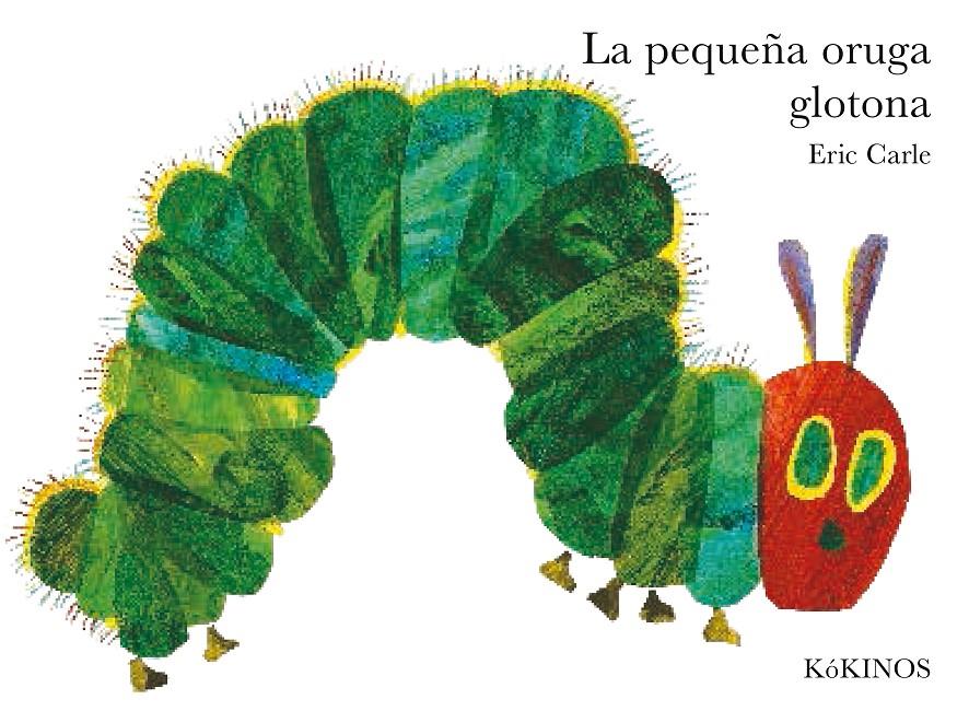 La pequeña oruga glotona grande tapa dura | Carle, Eric | Cooperativa autogestionària