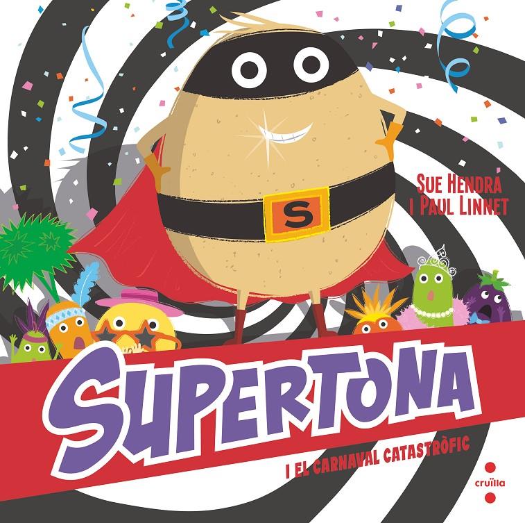 Supertona i el carnaval Catastrò | Hendra, Sue/Linnet, Paul | Cooperativa autogestionària