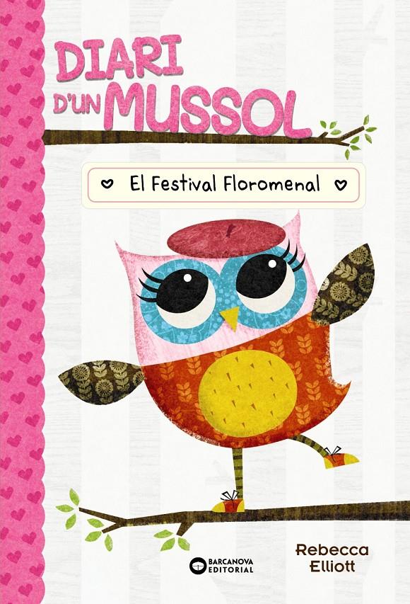 Diari d'un mussol. El festival floromenal | Elliot, Rebecca | Cooperativa autogestionària