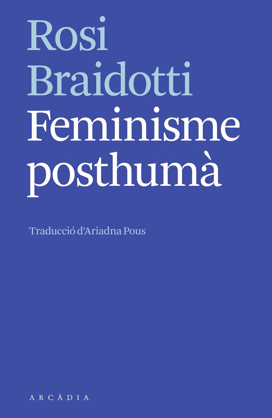 Feminisme posthumà | Braidotti, Rosi | Cooperativa autogestionària