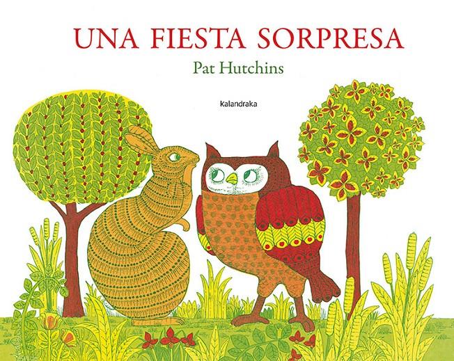 Una fiesta sorpresa | Hutchins, Pat | Cooperativa autogestionària