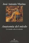 Anatomía del miedo: Un tratado sobre la valentía | Marina, José Antonia | Cooperativa autogestionària