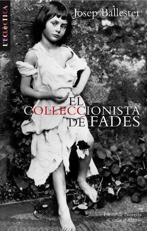 El col·leccionista de fades | Ballester, Josep