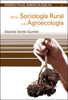 De la sociología rural a la agroecología | Sevilla Guzmán, Eduardo | Cooperativa autogestionària