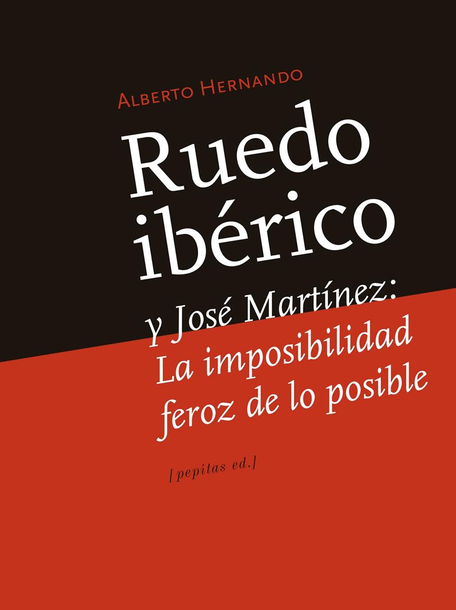 Ruedo Ibérico y José Martínez | Hernando Bravo, Alberto