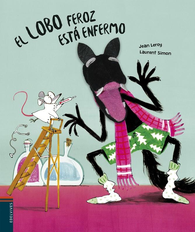 El lobo feroz está enfermo | Leroy, Jean | Cooperativa autogestionària