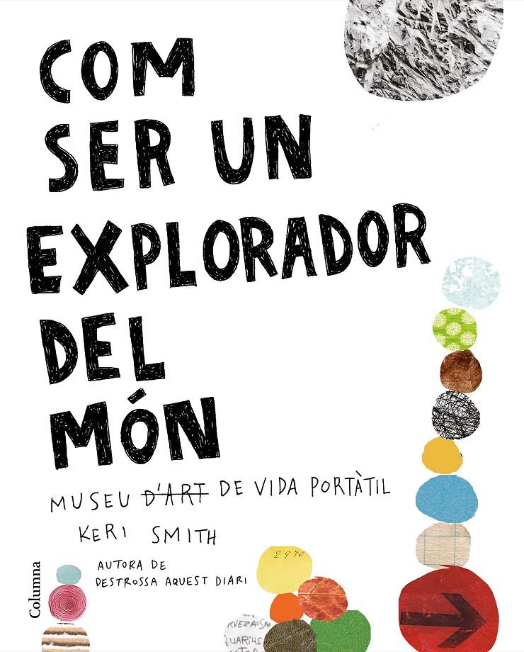 Com ser un explorador del món | Smith, Keri | Cooperativa autogestionària