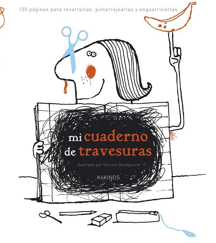 Mi cuaderno de travesuras | Vincent Boudgourd | Cooperativa autogestionària