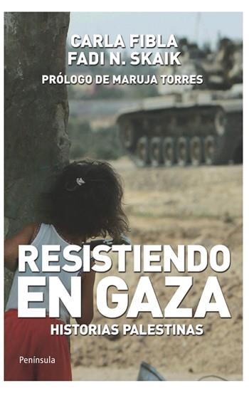 Resistiendo en Gaza: historias palestinas | DD. AA. | Cooperativa autogestionària