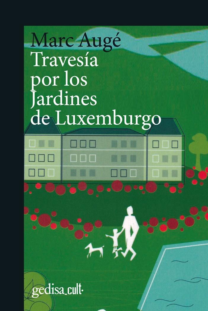 Travesía por los Jardines de Luxemburgo | Augé, Marc