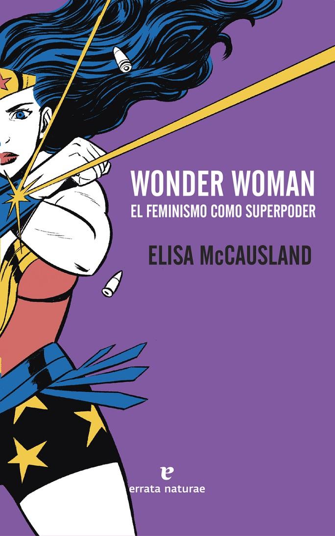 Wonder Woman. El Feminismo como superpoder | McCausland, Elsa | Cooperativa autogestionària