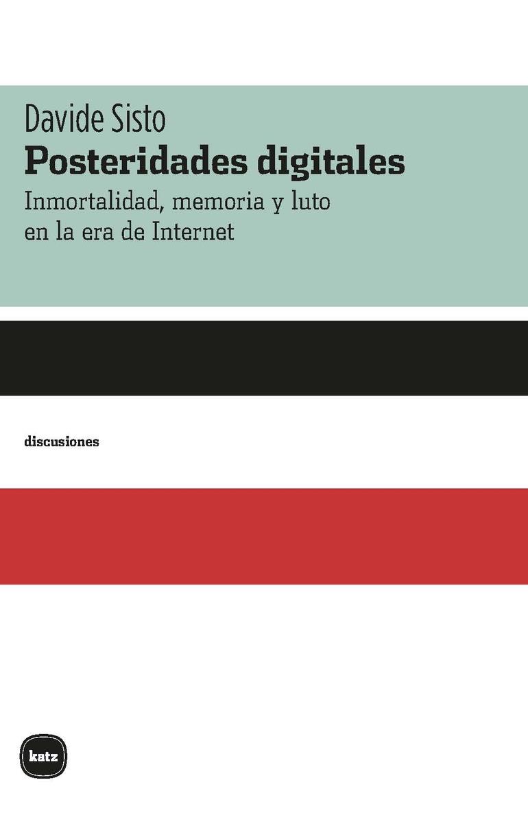 Posteridades digitales | Sisto, Davide
