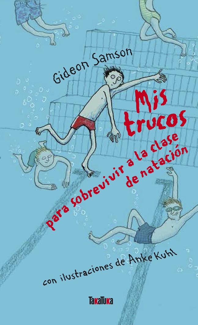 Mis trucos para sobrevivir a la clase de natación | Samson, Gideon | Cooperativa autogestionària