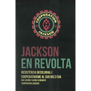 Jackson en revolta | Kali Akuno i Ajamu Nangwaya