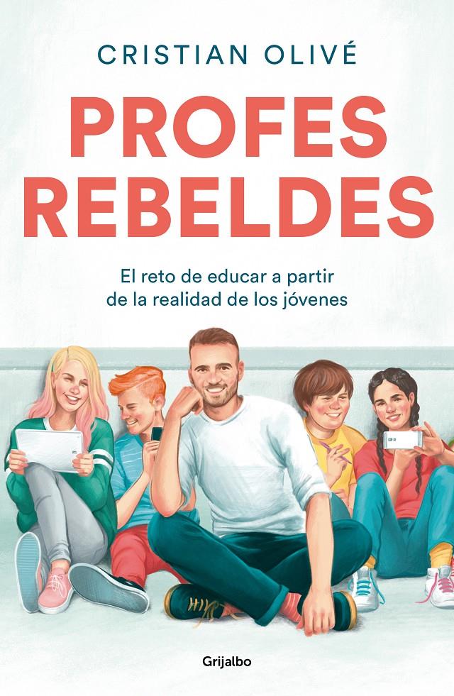 Profes rebeldes | Olivé Peñas, Cristian