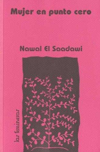 Mujeres en punto cero | Al-Sa'Dawi, Nawal | Cooperativa autogestionària