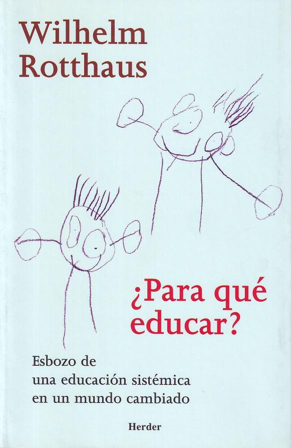 ¿Para qué educar? | Rotthaus, Wilhelm | Cooperativa autogestionària