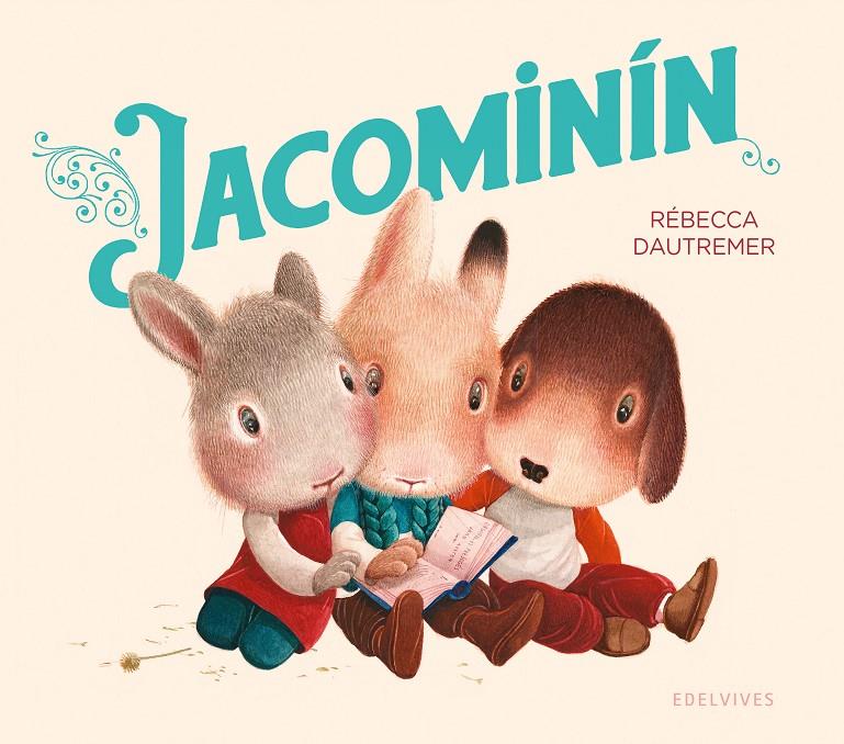 Jacominín | Dautremer, Rébecca | Cooperativa autogestionària