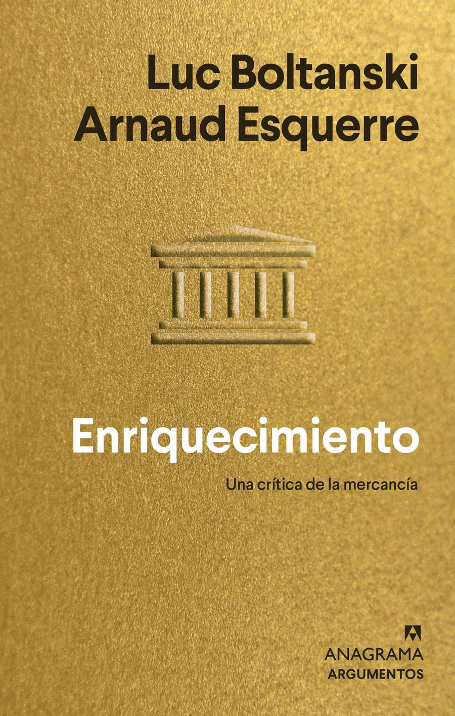 Enriquecimiento | Boltanski, Luc/Esquerre, Arnaud | Cooperativa autogestionària