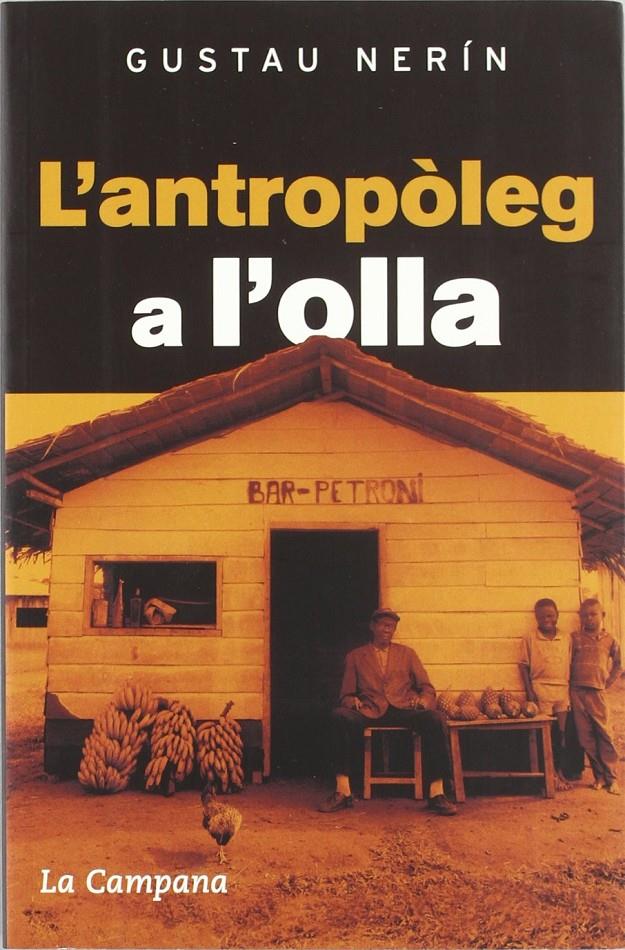 L'antropòleg a l'olla | Nerín, Gustau | Cooperativa autogestionària