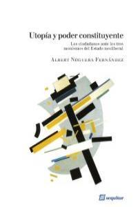 Utopía y poder constituyente | Albert Noguera