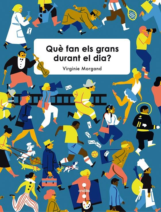 Què fan els grans durant el dia? | Morgand, Virginie | Cooperativa autogestionària