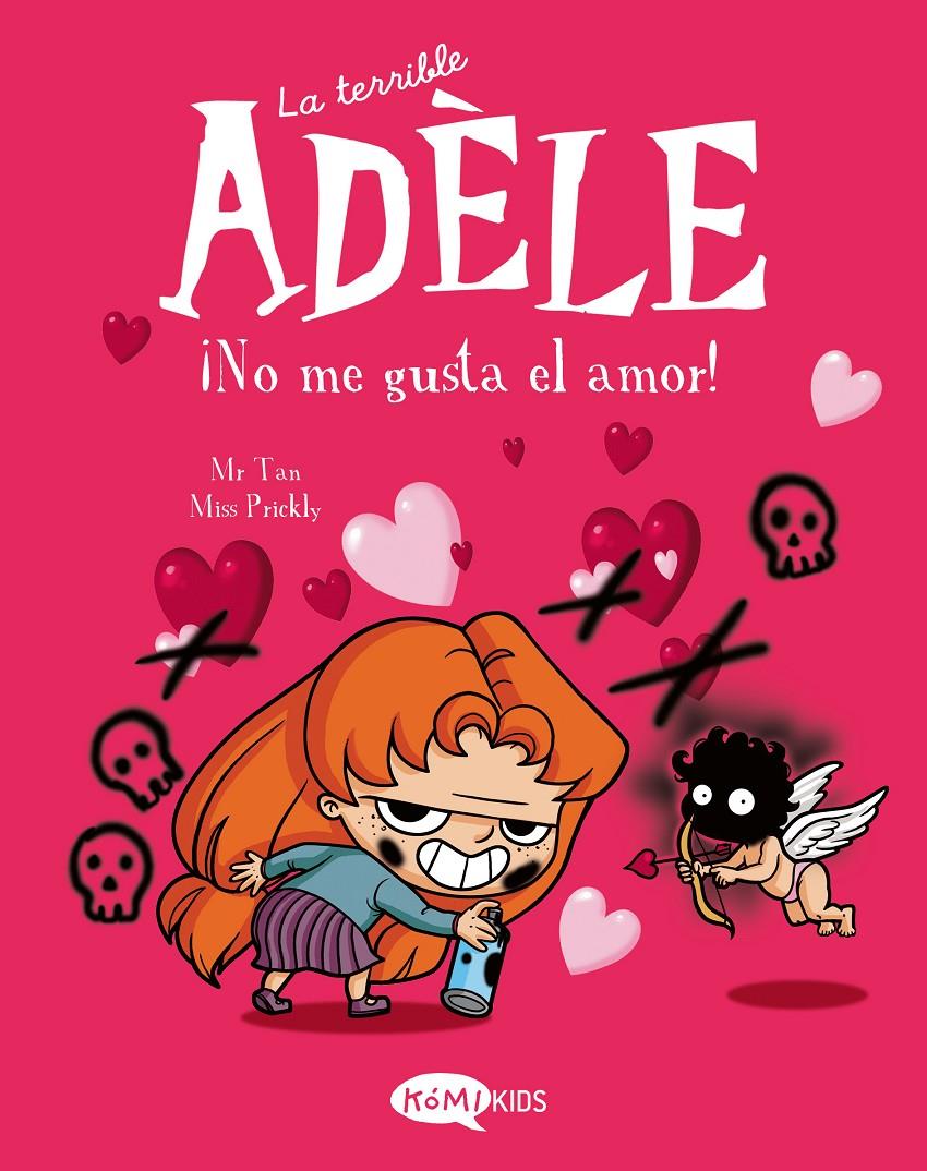 La terrible Adèle Vol.4 ¡No me gusta el amor! | Mr Tan