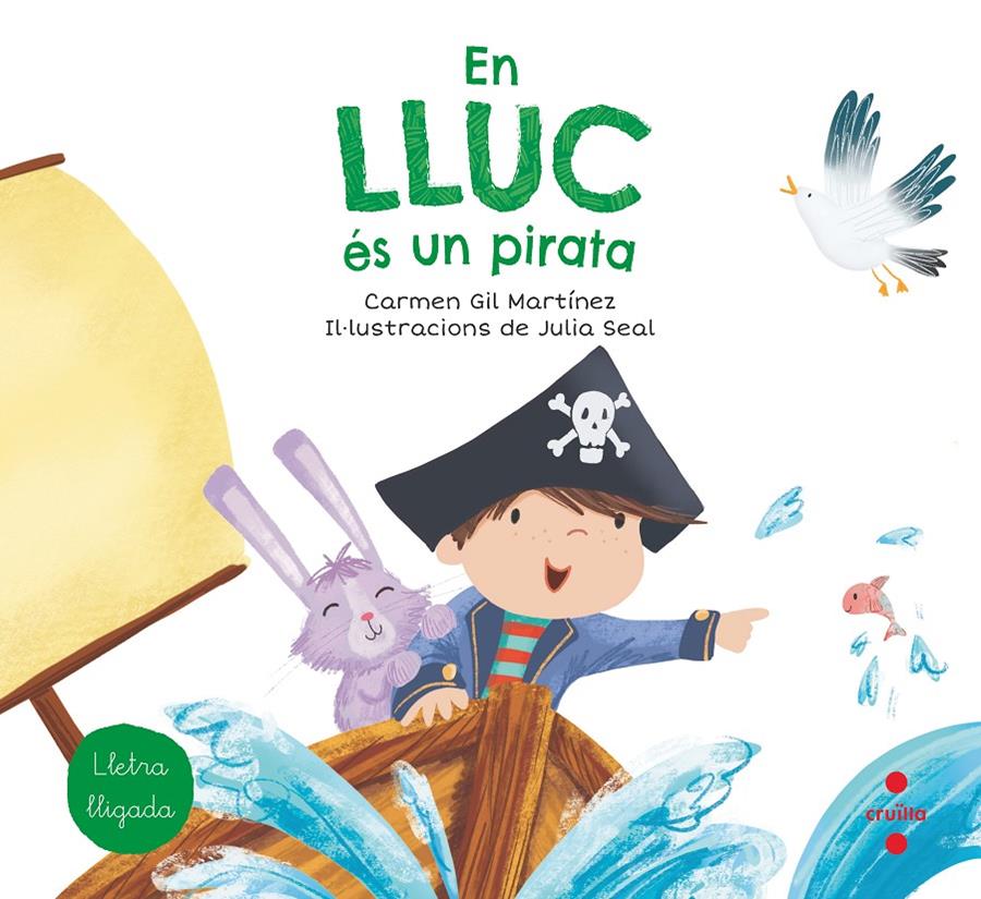 En Lluc és un pirata | Gil, Carmen; Seal, Julia | Cooperativa autogestionària