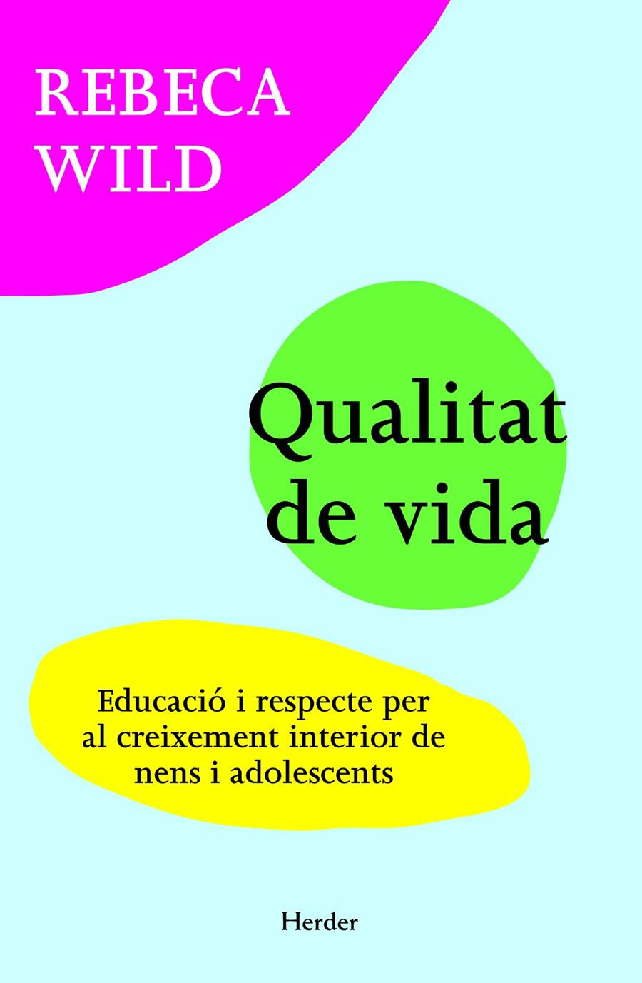 Qualitat de vida | Wild, Rebeca | Cooperativa autogestionària