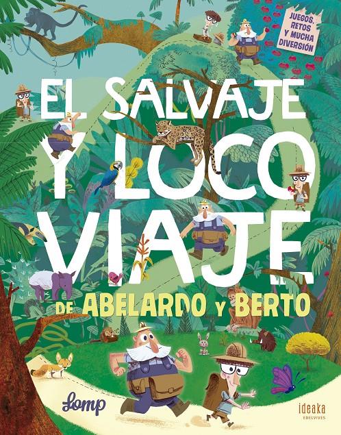 El salvaje y loco viaje de Abelardo y Berto | Lomp