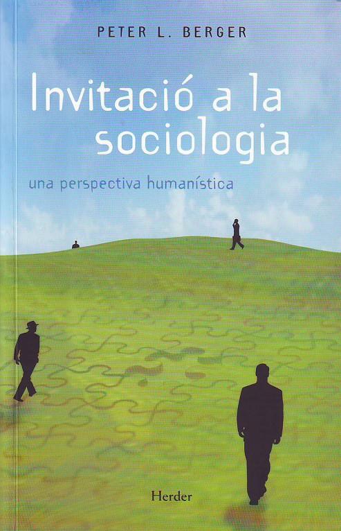 Invitació a la sociologia. Una perspectiva humanista | Berger, Peter L.
