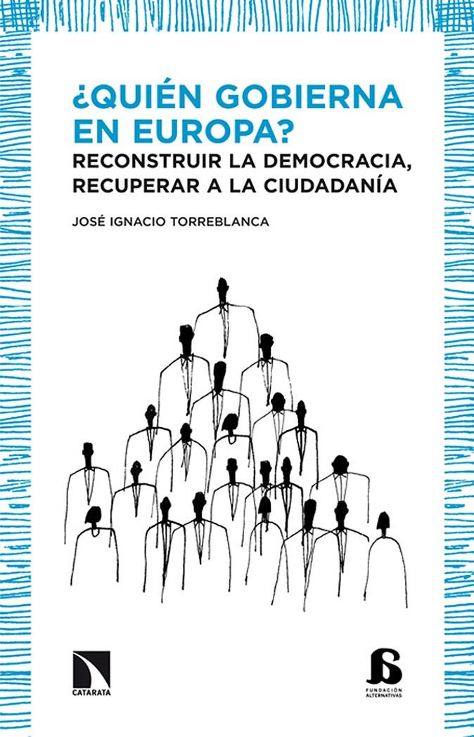 ¿Quien gobierna en Europa? | TORREBLANCA,JOSE IGNACIO | Cooperativa autogestionària