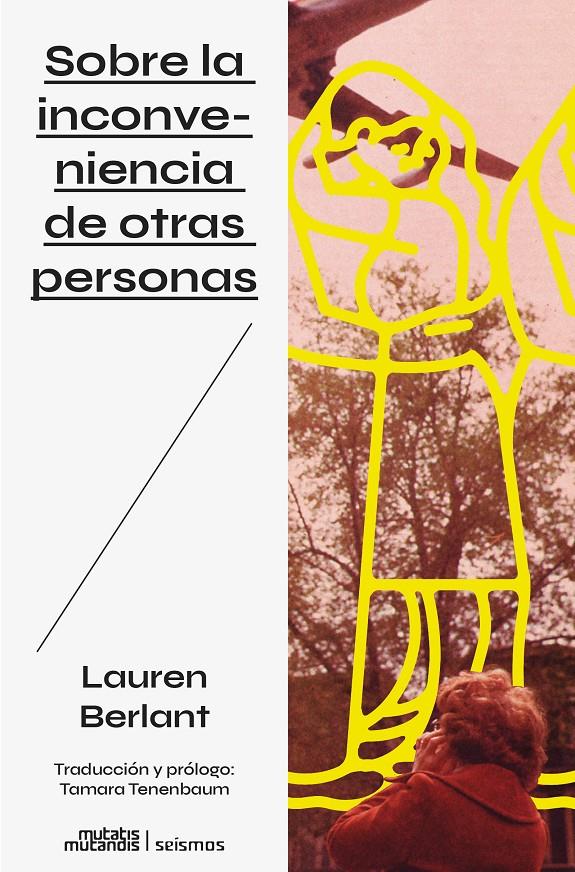 Sobre la inconveniencia de otras personas | Berlant, Lauren