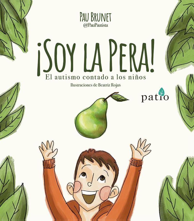 ¡Soy la pera! | Brunet, Pau | Cooperativa autogestionària