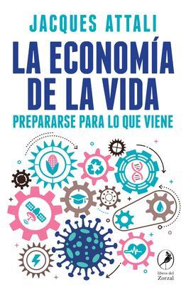 La economía de la vida | Jacques, Atalli | Cooperativa autogestionària