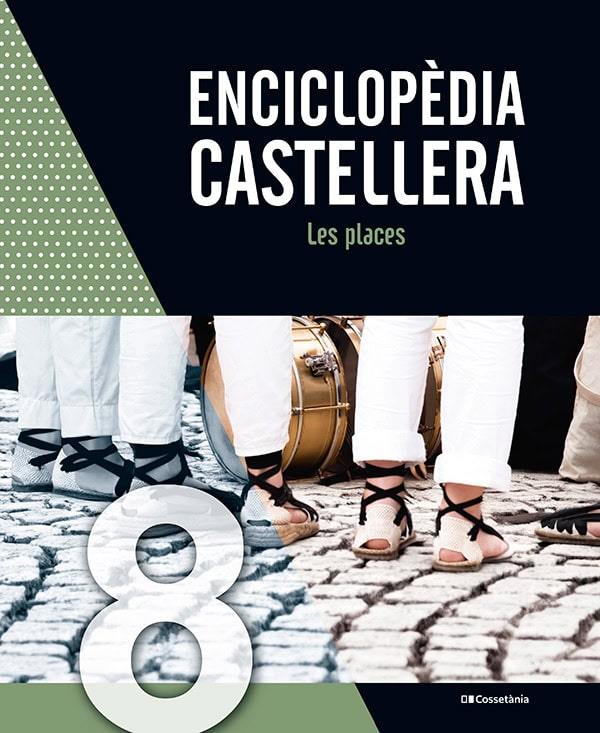 Enciclopèdia castellera. Les places | DD.AA. | Cooperativa autogestionària