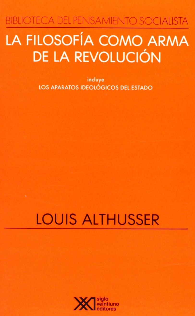 La filosofía como arma de la revolución | Althuser, Louis