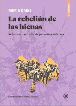 La rebelión de las hienas (2a ed) | Gómez, Mer | Cooperativa autogestionària