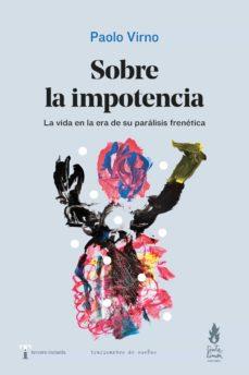 Sobre la impotencia | Virno, Paolo | Cooperativa autogestionària