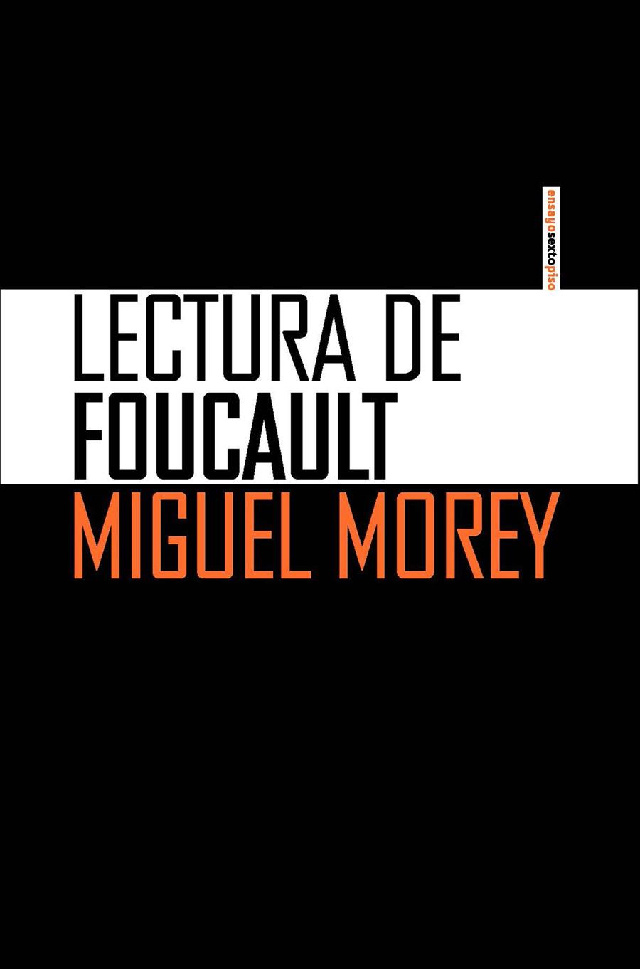 Lectura de Foucault | Miguel Morey
