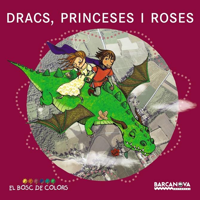 Dracs, princeses i roses | Baldó i Caba, Estel/Gil Juan, Rosa/Soliva Garriga, Maria | Cooperativa autogestionària