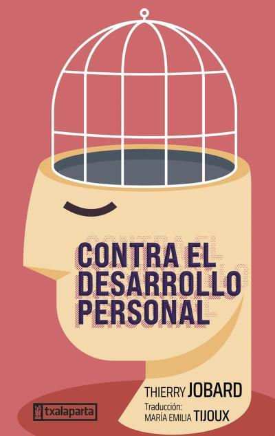 Contra el desarrollo personal | Thierry Jobard | Cooperativa autogestionària