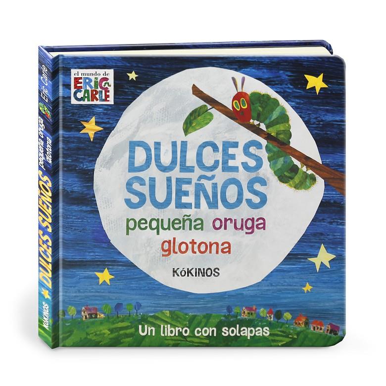 Dulces sueños pequeña oruga glotona | Eric Carle | Cooperativa autogestionària