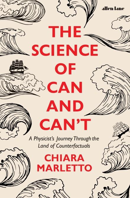 The Science of can and can't | Marletto, Chiara | Cooperativa autogestionària