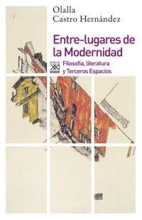 Entre-lugares de la Modernidad | Castro Hernández, Olalla | Cooperativa autogestionària