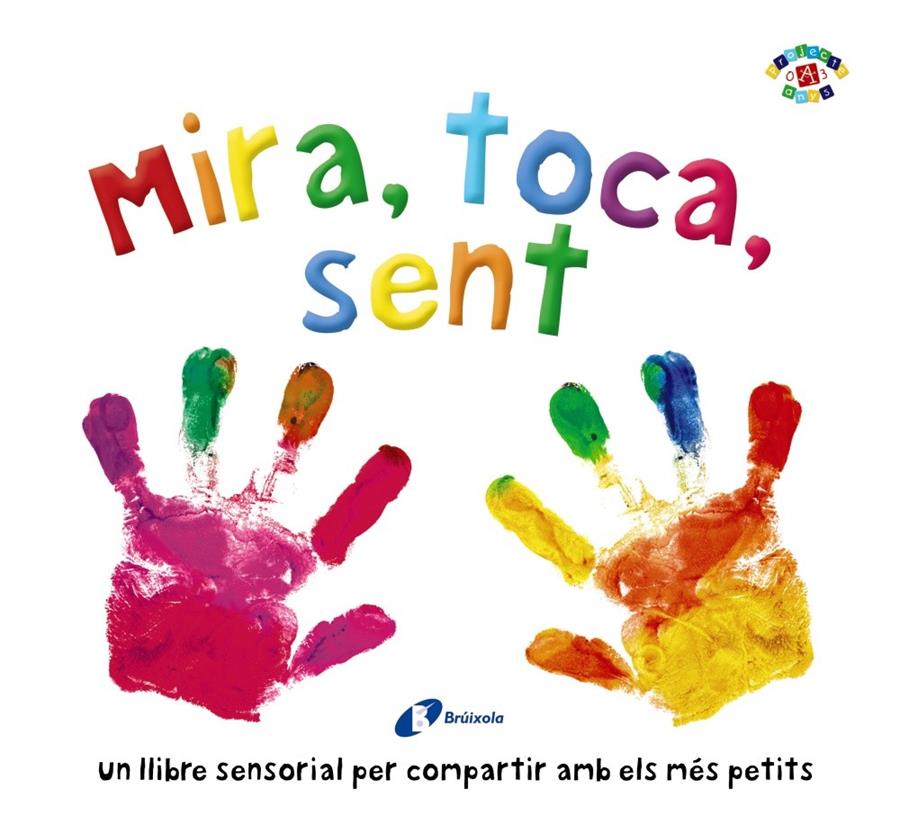 Mira, toca, sent | Boultwood, Ellie; Cockayne, Hannah; Hamley, Kylie | Cooperativa autogestionària