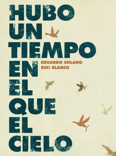 Hubo un tiempo en el que el cielo | Solano, Eduardo y Riki Blanco | Cooperativa autogestionària